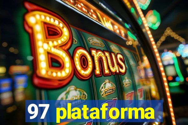 97 plataforma